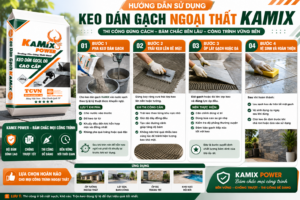 Keo dán gạch ngoại thất KAMIX POWER